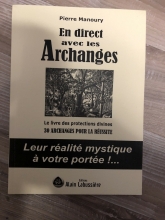 En direct avec les archanges - le livre des protections divines 