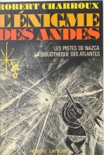 L'énigme des Andes - Les pistes de Nazca, la bibliothèque des Atlantes