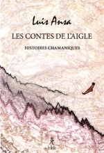 Les contes de l'aigle - Histoires chamaniques