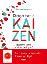 Changez avec le Kaizen - Quel sera votre prochain petit pas ?