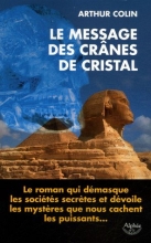 Le message des crânes de cristal