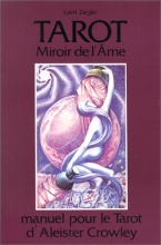 Tarot - Miroir de l'Ame - manuel pour le Tarot d'Aleister Crowley