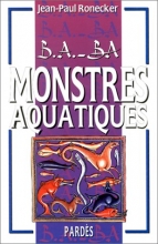 B.A-BA - Monstres Aquatiques