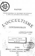 L'occultisme contemporain - Louis Lucas, Wronski, Éliphas Lévi, Saint-Yves d'Alveydre, Mme Blavatsky
