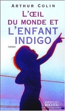 L'Oeil du monde et l'Enfant indigo