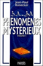 B.A-BA - Phénomènes Mystérieux - Volume 1