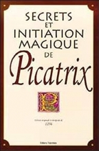 Secret et Initiation magique de Picatrix