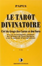 Le Tarot Divinatoire - Clef du tirage des cartes et des sorts