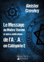 Le Message du Maître Therion et autres publications de l’A...A... en Catégorie E