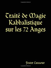 Traité de Magie Kabbalistique sur les 72 Anges