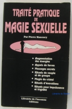 Traité pratique de Magie Sexuelle 