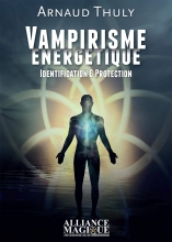 Vampirisme énergétique - Identification et Protection