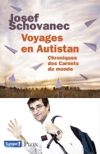 Voyages en Autistan - Chroniques des Carnets du monde