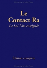 Le Contact Ra - La Loi Une enseignée