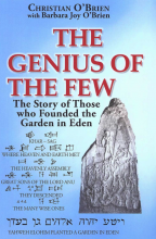 The Genius of the Few - The Story of Those Who Founded the Garden in Eden