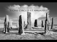 Michael Tellinger : Stones circles et Annunakis - TISTRYA
