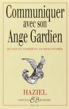 Communiquer avec son ange gardien : Quand et Comment le rencontrer