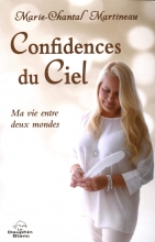 Confidences du Ciel - Ma vie entre deux mondes