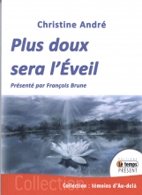 Plus doux sera l'Éveil 