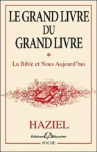 Grand livre du grand livre Tome 1- La Bible et Nous Aujourd'hui 