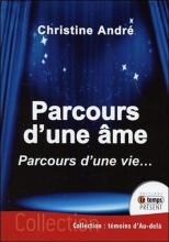 Parcours d'une âme - Parcours d'une vie... 