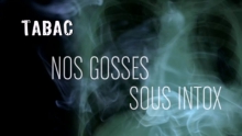 Tabac - Nos gosses sous intox 