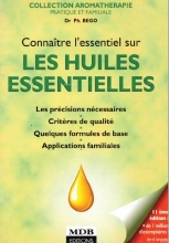 Connaître l'essentiel sur les huiles essentielles