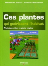 Ces plantes qui guérissent l'habitat - Phytoépuration et génie végétal