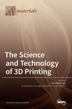 The Science and Technology of 3D Printing