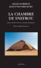La Chambre de Snefrou - Analyse architecturale de la Pyramide "Rhomboïdale