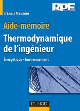 Aide-mémoire - Thermodynamique de l'ingénieur - Énergétique - Environnement