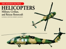 Helicopters - Military, Civilian, and Rescue Rotorcraft