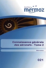 Connaissance générale des aéronefs -  Tome 2 - Motorisation