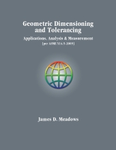 Geometric Dimensioniong and Tolerancing-Applications, Analysis & Measurement [Per Asme Y14.5-2009]