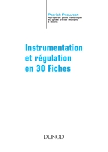 Instrumentation et régulation - En 30 fiches
