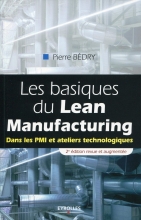 Les basiques du Lean Manufacturing - Dans les PMI et ateliers technologiques