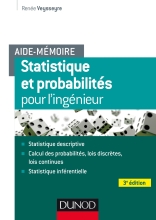 Aide-mémoire - Statistique et probabilités pour l'ingénieurs