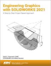 Engineering Graphics With Solidworks 2021- A Step-by-step Project Based Approach