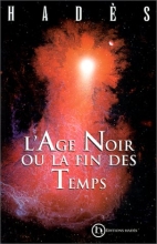 L'Age Noir ou la fin des temps