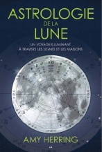 Astrologie de la lune - Un voyage illuminant à travers les signes et les maisons