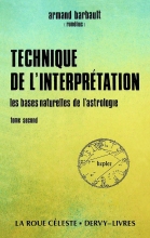 Technique de l'interprétation appliquée à l'étude de la personnalité - Tome II