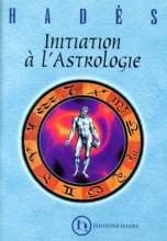 Initiation à l'astrologie - petit manuel de poche à l'usage des débutants