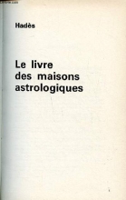 Le livre des maisons astrologiques