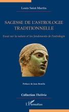 Sagesse de l'astrologie traditionnelle - Essai sur la nature et les fondements de l'astrologie