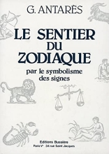 Le Sentier du zodiaque par le symbolisme des signes