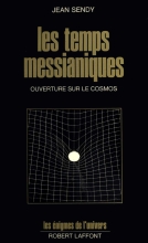 Les temps messianiques - Ouverture sur le cosmos