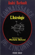 L'Astrologie - Entretiens avec Michèle Reboul
