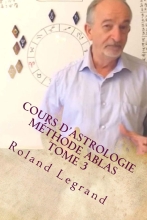 Cours d'astrologie - Méthode ABLAS - Les aspects - Tome 3