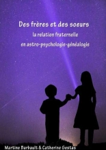 Des frères et des soeurs en Astro-Psycho-Généalogie