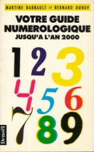 Votre guide numerologique jusqu'a l'an 2000